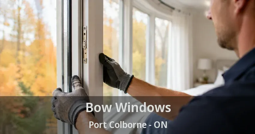 Bow Windows Port Colborne - ON