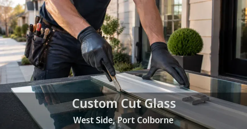 Custom Cut Glass West Side, Port Colborne - ON