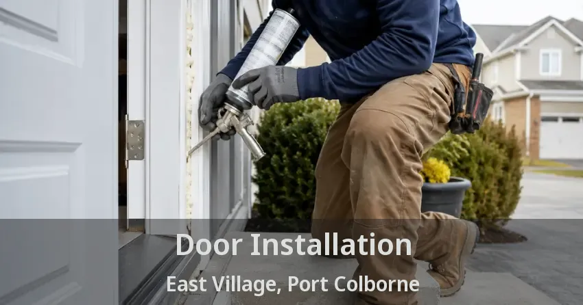 Door Installation East Village, Port Colborne - ON