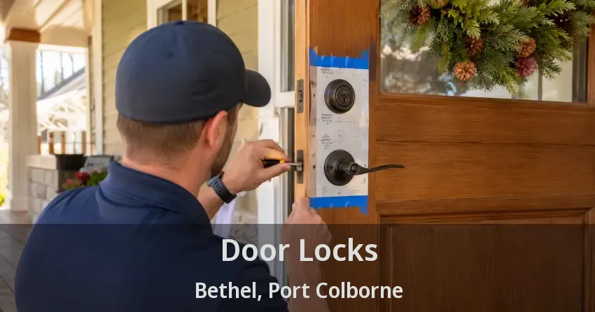 Door Locks Bethel, Port Colborne - ON