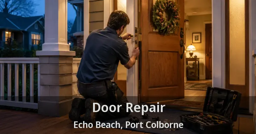 Door Repair Echo Beach, Port Colborne - ON