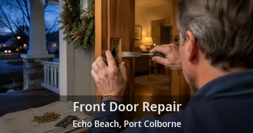 Front Door Repair Echo Beach, Port Colborne - ON