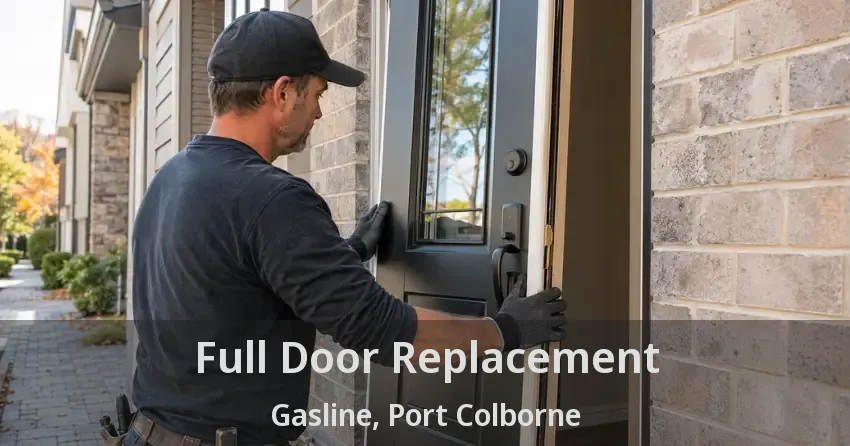 Full Door Replacement Gasline, Port Colborne - ON