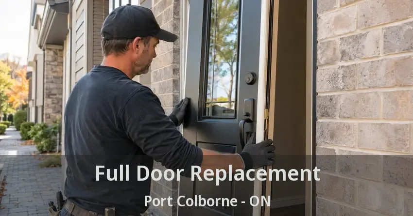Full Door Replacement Port Colborne - ON