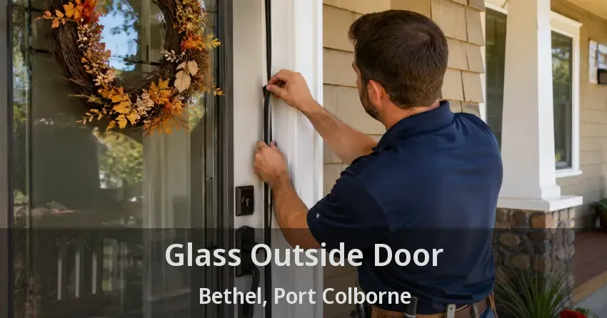 Glass Outside Door Bethel, Port Colborne - ON