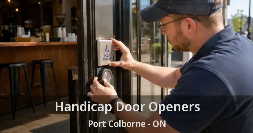 Handicap Door Openers Port Colborne - ON