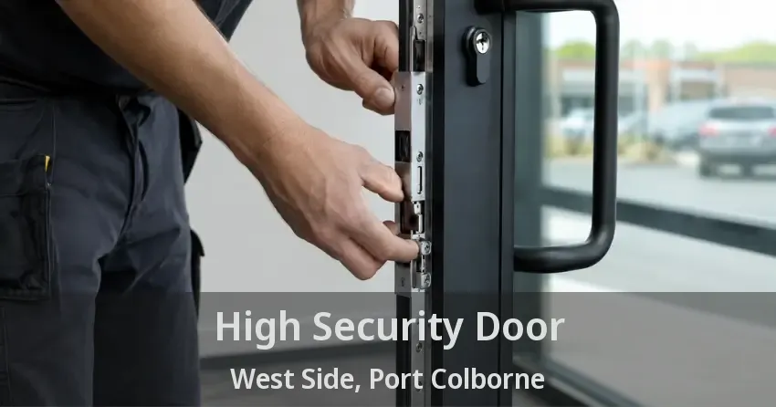 High Security Door West Side, Port Colborne - ON