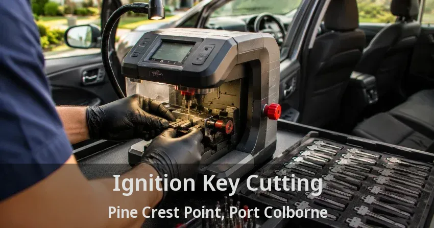 Ignition Key Cutting Pine Crest Point, Port Colborne - ON