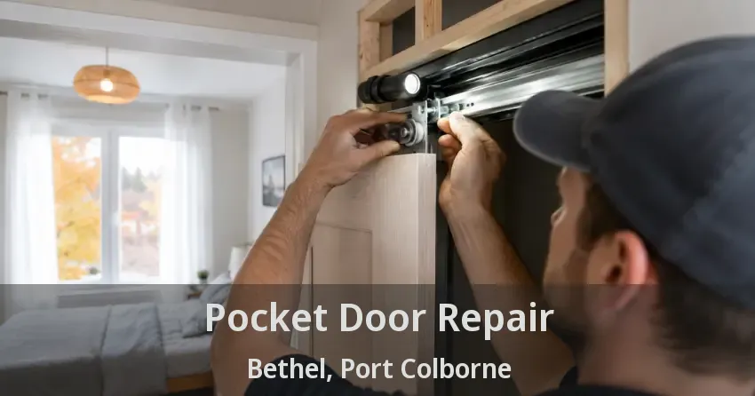 Pocket Door Repair Bethel, Port Colborne - ON