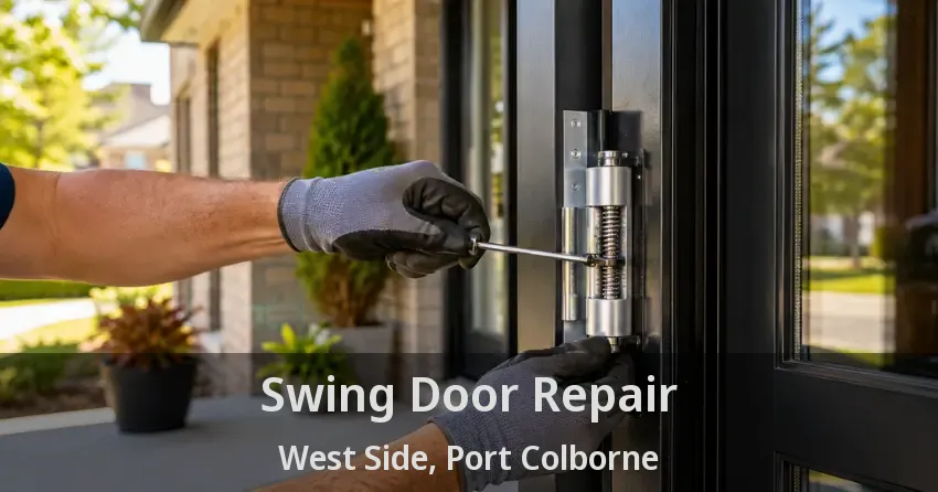 Swing Door Repair West Side, Port Colborne - ON